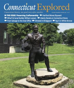 Connecticut Explored Magazine Spring 2022 Preserving Craftsmanship Issue