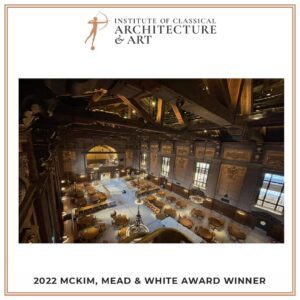 2022 McKim, Mead, & White Award for Historic Preservation, ICAA-Yale University's Schwarzman Center